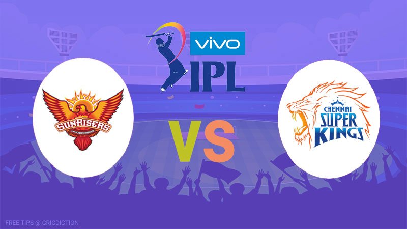 Chennai Super Kings vs Sunrisers Hyderabad