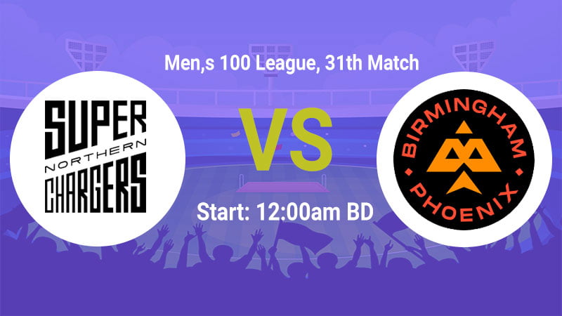 Northern Superchargers (Men) vs Birmingham Phoenix (Men), The Hundred League