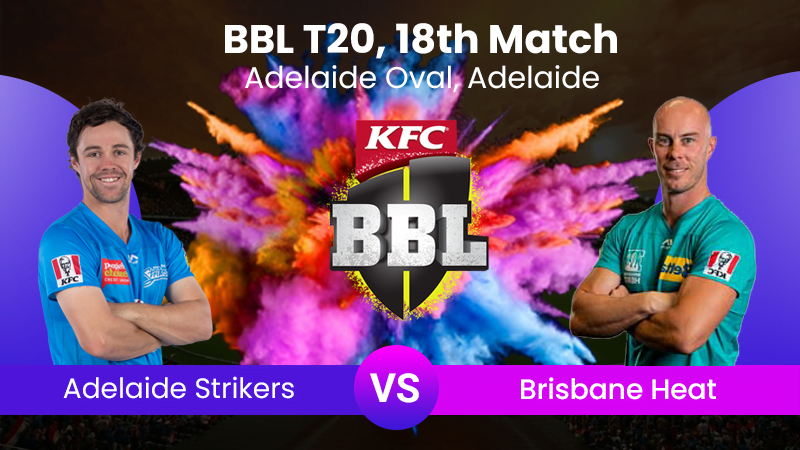 Adelaide Strikers vs Brisbane Heat