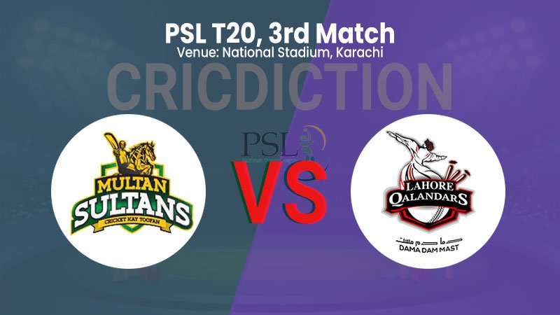 Multan Sultans vs Lahore Qalandars
