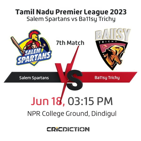 Salem Spartans vs Ba11sy Trichy, 7th Match - Live Cricket Score, Commentary