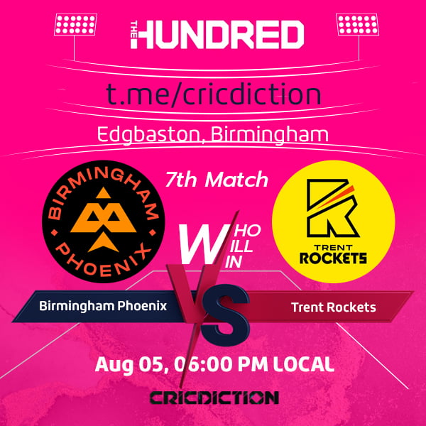 irmingham Phoenix vs Trent Rockets, 7th Match