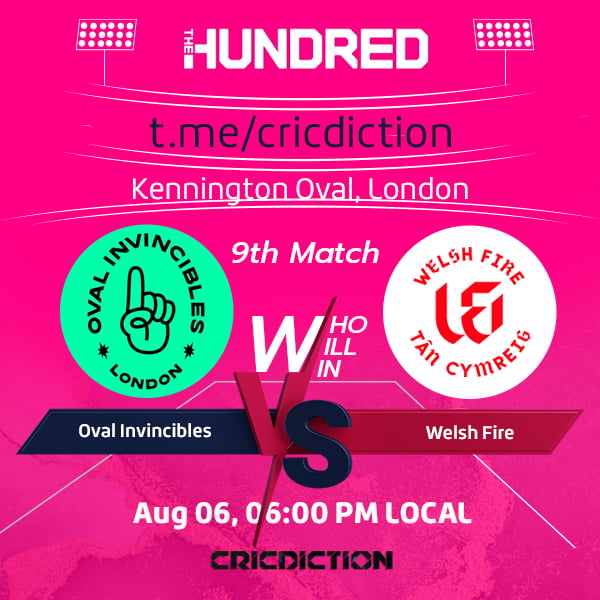 Oval Invincibles vs Welsh Fire, 9th Match