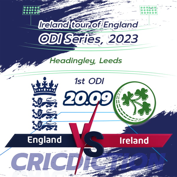 England vs Ireland, 1st ODI
